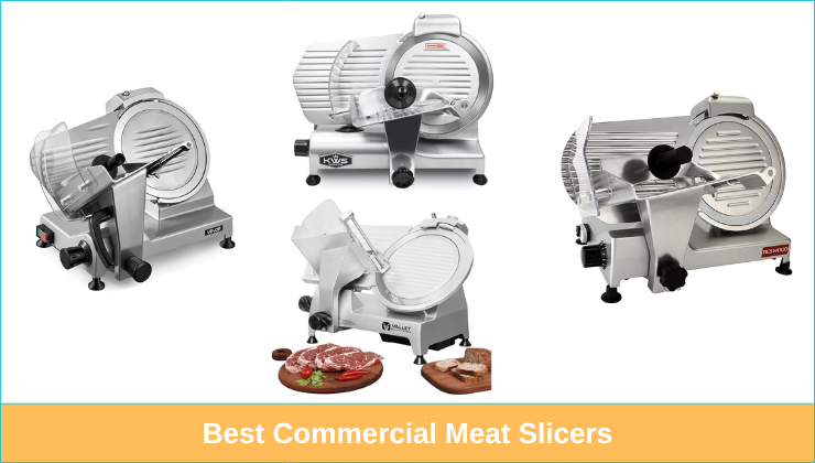 Best Commercial Meat Slicers