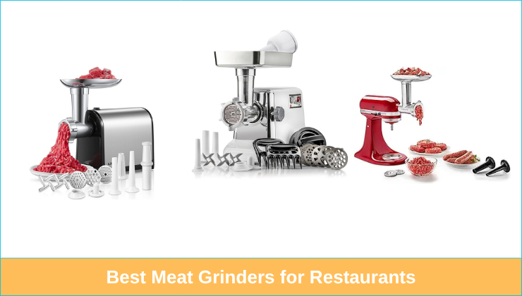 Best Meat Grinders for Restaurants