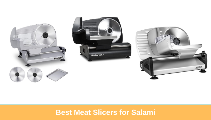 Best Meat Slicers for Salami