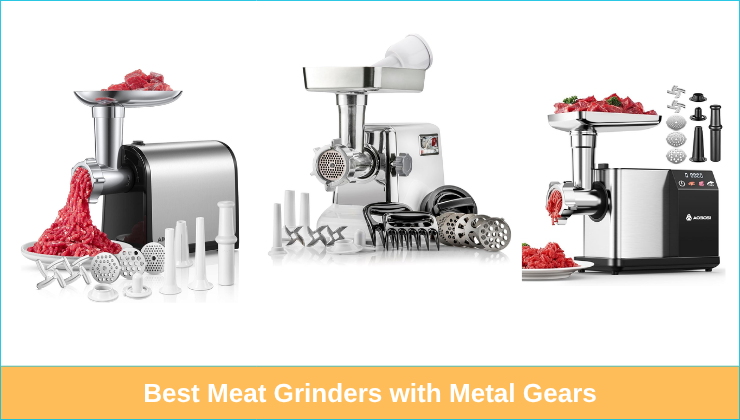 Best meat grinders with metal gears